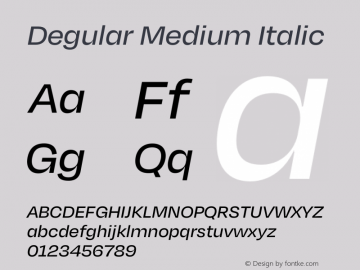 Degular Medium Italic Italic Version 1.000;PS 0.0;hotconv 16.6.54;makeotf.lib2.5.65590图片样张