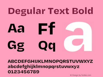 Degular Text Bold Version 1.000;PS 1.000;hotconv 16.6.54;makeotf.lib2.5.65590图片样张