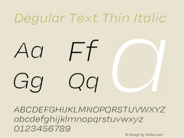 Degular Text Thin Italic Italic Version 1.000;PS 0.0;hotconv 16.6.54;makeotf.lib2.5.65590图片样张