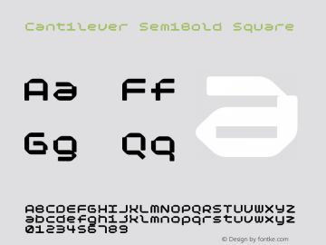 Cantilever-SemiBoldSquare Version 1.000;hotconv 1.0.109;makeotfexe 2.5.65596图片样张
