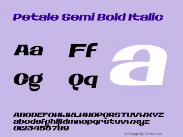 Petale Semi Bold Italic Version 1.001;PS 001.001;hotconv 1.0.88;makeotf.lib2.5.64775图片样张