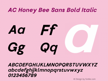 AC Honey Bee Sans Bold Italic Version 1.000;hotconv 1.0.109;makeotfexe 2.5.65596图片样张
