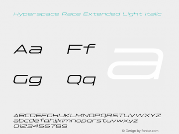 Hyperspace Race Extended Light Italic Version 1.000;hotconv 1.0.109;makeotfexe 2.5.65596图片样张