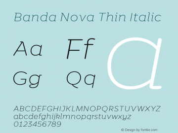 Banda Nova Thin Italic Version 1.000;hotconv 1.0.109;makeotfexe 2.5.65596图片样张