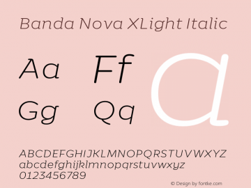 Banda Nova XLight Italic Version 1.000;hotconv 1.0.109;makeotfexe 2.5.65596图片样张