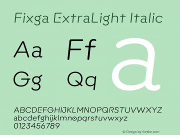 Fixga ExtraLight Italic Version 1.100;hotconv 1.0.109;makeotfexe 2.5.65596图片样张