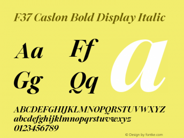 F37 Caslon Bold Display Italic Version 1.000图片样张