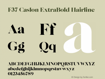 F37 Caslon ExtraBold Hairline Version 1.000图片样张