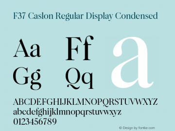 F37 Caslon Regular Display Condensed Version 1.000图片样张
