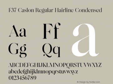 F37 Caslon Regular Hairline Condensed Version 1.000图片样张