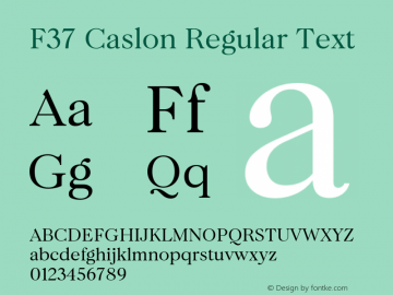 F37 Caslon Regular Text Version 1.000图片样张