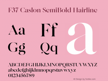 F37 Caslon SemiBold Hairline Version 1.000图片样张