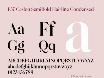 F37 Caslon SemiBold Hairline Condensed Version 1.000图片样张