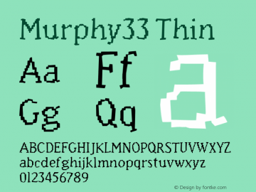 Murphy33 Thin Version 001.000 Font Sample