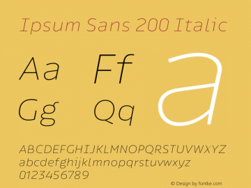 IpsumSans-200Italic Version 0.009;hotconv 1.0.109;makeotfexe 2.5.65596图片样张