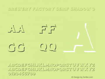 BreweryFactory-SerifShadow3 Version 1.000;FEAKit 1.0图片样张