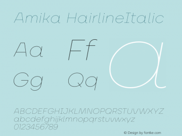 Amika Hairline Italic Version 2.000;hotconv 1.0.109;makeotfexe 2.5.65596图片样张