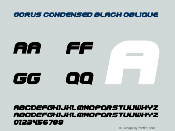 Gorus-CondensedBlackOblique Version 1.00;October 14, 2021;FontCreator 13.0.0.2678 64-bit图片样张