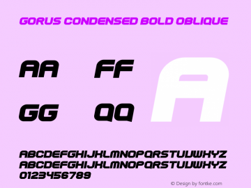 Gorus-CondensedBoldOblique Version 1.00;October 14, 2021;FontCreator 13.0.0.2678 64-bit图片样张