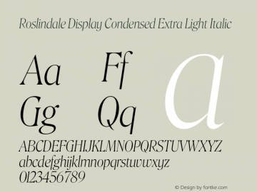 Roslindale Display Condensed Extra Light Italic Version 1.0图片样张