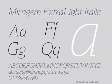 Miragem ExtraLight Italic Version 1.000;hotconv 1.0.109;makeotfexe 2.5.65596图片样张