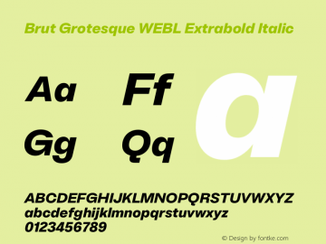 Brut Grotesque WEBL Xbold Italic Version 6.001;PS 6.1;hotconv 1.0.88;makeotf.lib2.5.647800图片样张