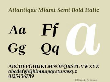 Atlantique Miami Semi Bold Italic Version 1.000;FEAKit 1.0图片样张