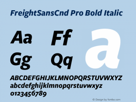 FreightSansCnd Pro Bold Italic Version 3.000;PS 3.0;hotconv 1.0.86;makeotf.lib2.5.63406图片样张