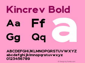 Kincrev Bold Version 1.00;October 22, 2021;FontCreator 13.0.0.2683 64-bit图片样张