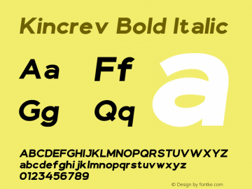 Kincrev Bold Italic Version 1.00;October 22, 2021;FontCreator 13.0.0.2683 64-bit图片样张