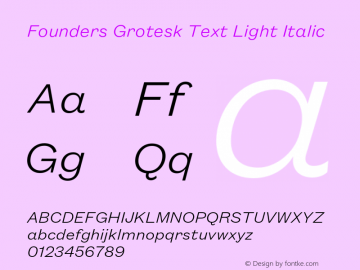 Founders Grotesk Text Light Italic Version 2.001图片样张