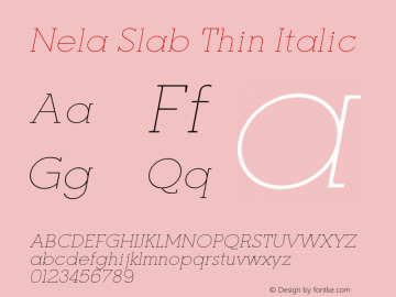 Nela Slab Thin Italic Version 1.000图片样张