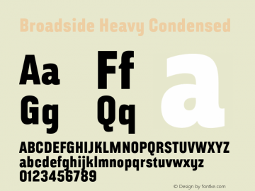 Broadside Heavy Condensed Version 7.000;PS 007.000;hotconv 1.0.88;makeotf.lib2.5.64775图片样张