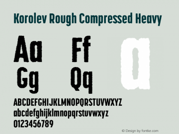 Korolev Rough Compressed Heavy Version 1.000;PS 001.000;hotconv 1.0.88;makeotf.lib2.5.64775图片样张