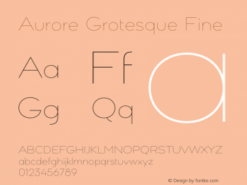 Aurore Grotesque Fine Version 5.000;hotconv 1.0.109;makeotfexe 2.5.65596图片样张