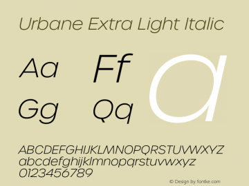 Urbane Extra Light Italic Version 4.000;hotconv 1.0.109;makeotfexe 2.5.65596图片样张