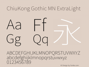 ChiuKong Gothic MN ExtraLight Version 1.222图片样张
