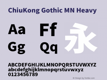 ChiuKong Gothic MN Heavy Version 1.222图片样张