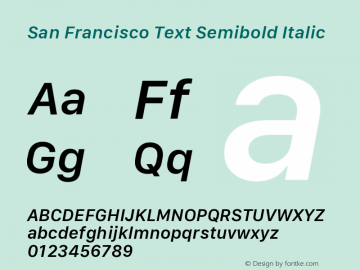 San Francisco Text Semibold Italic Version 1.00 August 21, 2019, initial release图片样张