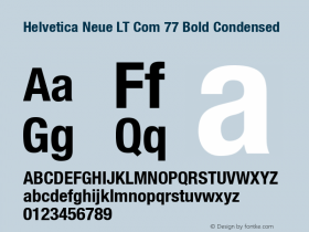 Helvetica Neue LT Com 77 Bold Condensed Version 2.02图片样张