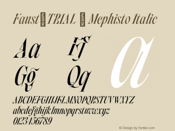 Faust_TRIAL & Mephisto Italic Version 1.000;hotconv 1.0.109;makeotfexe 2.5.65596图片样张