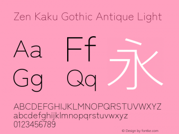 Zen Kaku Gothic Antique Light Version 1.002图片样张