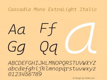 Cascadia Mono ExtraLight Italic Version 2111.001图片样张