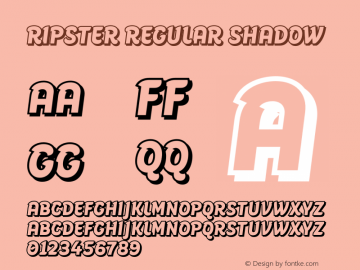 Ripster Regular Shadow Version 1.000;hotconv 1.0.109;makeotfexe 2.5.65596图片样张