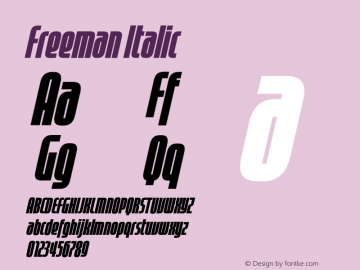 Freeman Italic Version 3.000;PS 003.000;hotconv 1.0.88;makeotf.lib2.5.64775图片样张