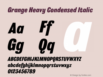 Grange Heavy Condensed Italic Version 1.000;PS 001.000;hotconv 1.0.88;makeotf.lib2.5.64775图片样张