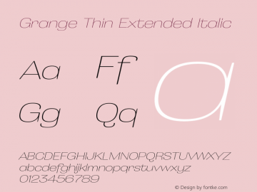 Grange Thin Extended Italic Version 1.000;PS 001.000;hotconv 1.0.88;makeotf.lib2.5.64775图片样张
