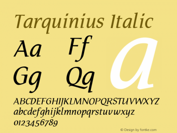 Tarquinius Italic Version 001.000 Font Sample