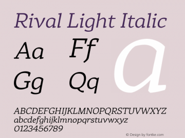 Rival Light Italic Version 1.000;PS 001.000;hotconv 1.0.88;makeotf.lib2.5.64775图片样张