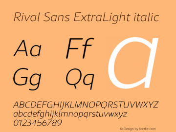 Rival Sans ExtraLight italic Version 1.001;PS 001.001;hotconv 1.0.88;makeotf.lib2.5.64775图片样张